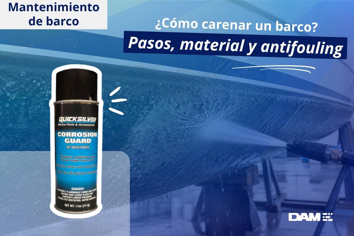¿Cómo carenar un barco? Pasos, material y antifouling